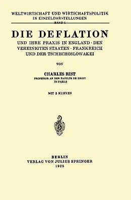 E-Book (pdf) Die Deflation und Ihre Praxis in England · den Vereinigten Staaten · Frankreich und der Tschechoslowakei von Charles Rist