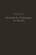 E-Book (pdf) Mechanische Technologie der Metalle von E. Sachsenberg