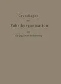 E-Book (pdf) Grundlagen der Fabrikorganisation von Ewald Sachsenberg
