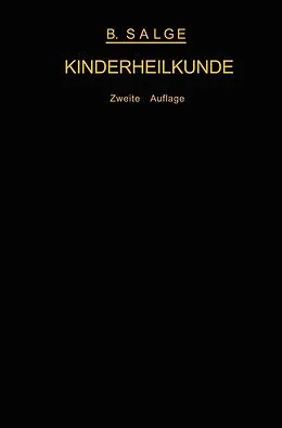E-Book (pdf) Einführung in die moderne Kinderheilkunde. Ein Lehrbuch für Studierende und Ärzte von B. Salge