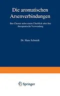 E-Book (pdf) Die aromatischen Arsenverbindungen von Hans Schmidt