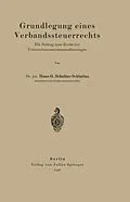 E-Book (pdf) Grundlegung eines Verbandssteuerrechts von Hans-G. Schultze-Schlutius