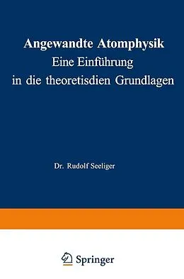 E-Book (pdf) Angewandte Atomphysik von Rudolf Seeliger