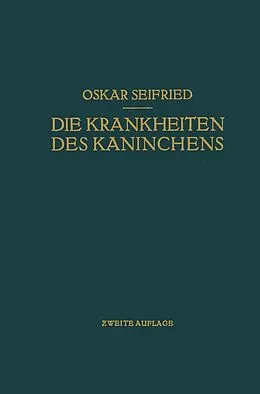 E-Book (pdf) Die Krankheiten des Kaninchens von Oskar Seifried