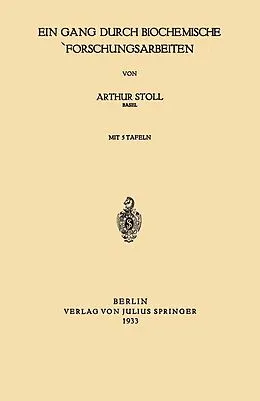 E-Book (pdf) Ein Gang durch Biochemische Forschungsarbeiten von Arthur Stoll