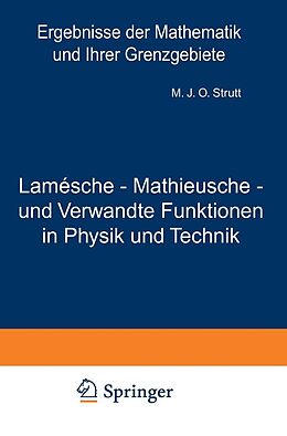 E-Book (pdf) Lamésche - Mathieusche - und Verwandte Funktionen in Physik und Technik von Maximilian J. O. Strutt