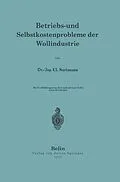 E-Book (pdf) Betriebs- und Selbstkostenprobleme der Wollindustrie von NA Sustmann