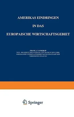 E-Book (pdf) Amerikas Eindringen in Das Europäische Wirtschaftsgebiet von A. Vanderlip