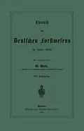E-Book (pdf) Chronik des Deutschen Forstwesens im Jahre 1888 von W. Weise