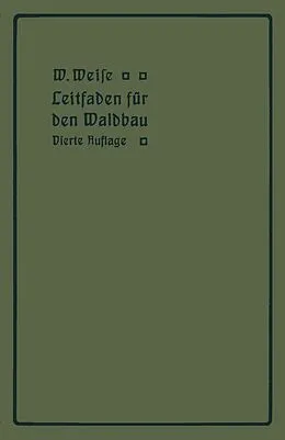E-Book (pdf) Leitfaden für den Waldbau von W. Weise