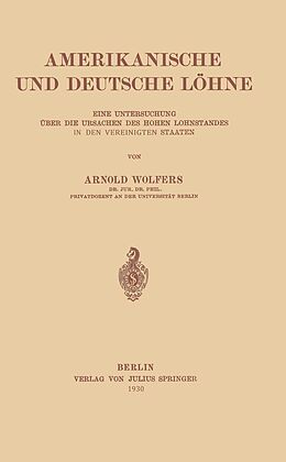 E-Book (pdf) Amerikanische und Deutsche Löhne von Arnold Wolfers