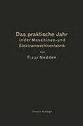 E-Book (pdf) Das praktische Jahr in der Maschinen- und Elektromaschinenfabrik von F. Zur Nedden