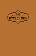 E-Book (pdf) Das Heilbad Wiesbaden von NA Magistrat der Stadt Wiesbaden