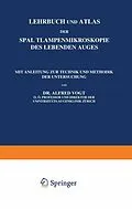 E-Book (pdf) Lehrbuch und Atlas der Spaltlampenmikroskopie des Lebenden Auges von A. Vogt