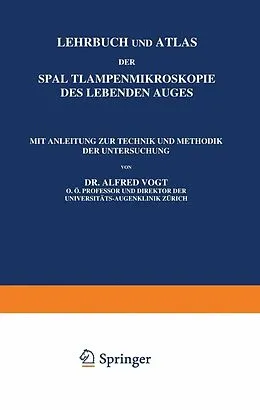 E-Book (pdf) Lehrbuch und Atlas der Spaltlampenmikroskopie des Lebenden Auges von A. Vogt