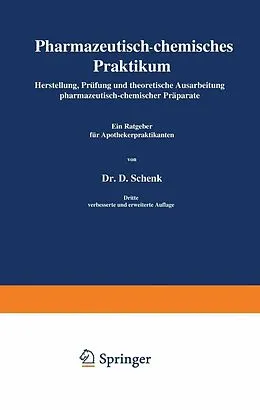 E-Book (pdf) Pharmazeutisch-chemisches Praktikum von Daniel Schenk