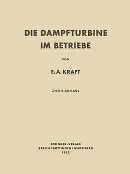 E-Book (pdf) Die Dampfturbine im Betriebe von Ernst A. Kraft
