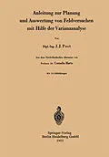 E-Book (pdf) Anleitung zur Planung und Auswertung von Feldversuchen mit Hilfe der Varianzanalyse von Jan J. Post