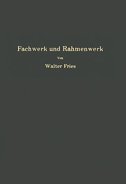 Kartonierter Einband Fachwerk und Rahmenwerk von Walter Fries