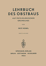 E-Book (pdf) Lehrbuch des Obstbaus auf Physiologischer Grundlage von Fritz Kobel