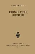 E-Book (pdf) Fünfzig Jahre Chirurgie von Nicolai Guleke