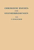 E-Book (pdf) Chirurgische Knochen- und Gelenkerkrankungen von F. Oehlecker