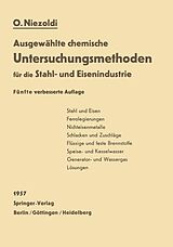 E-Book (pdf) Ausgewählte chemische Untersuchungsmethoden für die Stahl- und Eisenindustrie von O. Niezoldi