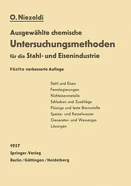 E-Book (pdf) Ausgewählte chemische Untersuchungsmethoden für die Stahl- und Eisenindustrie von O. Niezoldi
