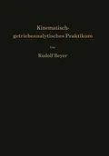 E-Book (pdf) Kinematisch-getriebeanalytisches Praktikum von Rudolf Beyer