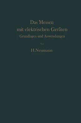 E-Book (pdf) Das Messen mit elektrischen Geräten von H. Neumann