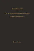 E-Book (pdf) Die wissenschaftlichen Grundlagen der Elektrotechnik von Heinz Schönfeld