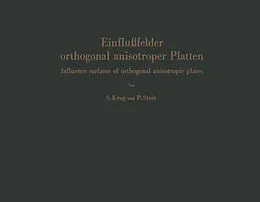 E-Book (pdf) Einflußfelder orthogonal anisotroper Platten / Influence surfaces of orthogonal anisotropic plates von Siegfried Krug, Peter Stein