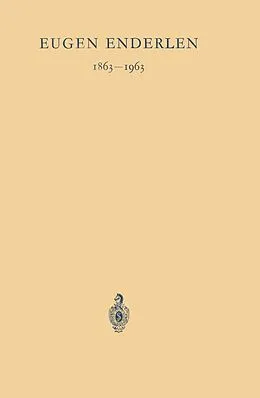 E-Book (pdf) Eugen Enderlen 18631963 von Werner Wachsmuth, R. Nissen, L. Zukschwerdt