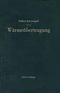 E-Book (pdf) Die Grundgesetze der Wärmeübertragung von Heinrich Gröber, Siegmund Erk, Ulrich Grigull