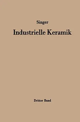 E-Book (pdf) Industrielle Keramik von Felix Singer, Sonja S. Singer