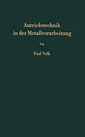 E-Book (pdf) Antriebstechnik in der Metallverarbeitung von Paul Volk