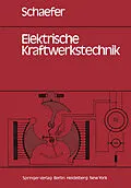 E-Book (pdf) Elektrische Kraftwerkstechnik von H. Schaefer