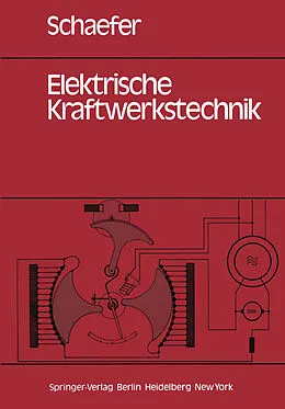 E-Book (pdf) Elektrische Kraftwerkstechnik von H. Schaefer