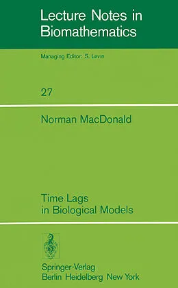 E-Book (pdf) Time Lags in Biological Models von N. Macdonald