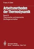 E-Book (pdf) Arbeitsmethoden der Thermodynamik von Franz X. Eder