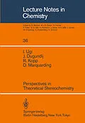 E-Book (pdf) Perspectives in Theoretical Stereochemistry von I. Ugi, J. Dugundij, R. Kopp