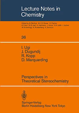 E-Book (pdf) Perspectives in Theoretical Stereochemistry von I. Ugi, J. Dugundij, R. Kopp