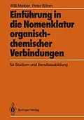 E-Book (pdf) Einführung in die Nomenklatur organisch-chemischer Verbindungen für Studium und Berufsausbildung von Willi Melber, Peter Böhm