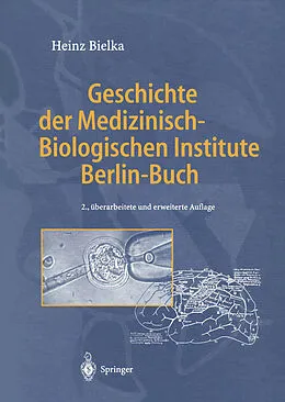 E-Book (pdf) Geschichte der Medizinisch-Biologischen Institute Berlin-Buch von Heinz Bielka