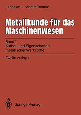 E-Book (pdf) Metallkunde für das Maschinenwesen von Karlheinz G. Schmitt-Thomas