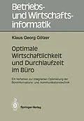 E-Book (pdf) Optimale Wirtschaftlichkeit und Durchlaufzeit im Büro von Klaus G. Götzer