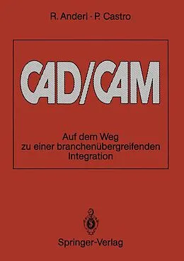 E-Book (pdf) CAD/CAM von Reiner Anderl, Pablo Castro