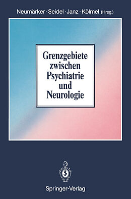 Kartonierter Einband Grenzgebiete zwischen Psychiatrie und Neurologie von 