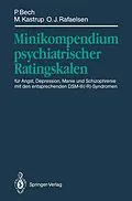 E-Book (pdf) Minikompendium psychiatrischer Ratingskalen von Per Bech, Marianne C. Kastrup, Ole J. Rafaelsen