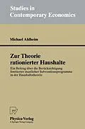 E-Book (pdf) Zur Theorie rationierter Haushalte von Michael Ahlheim